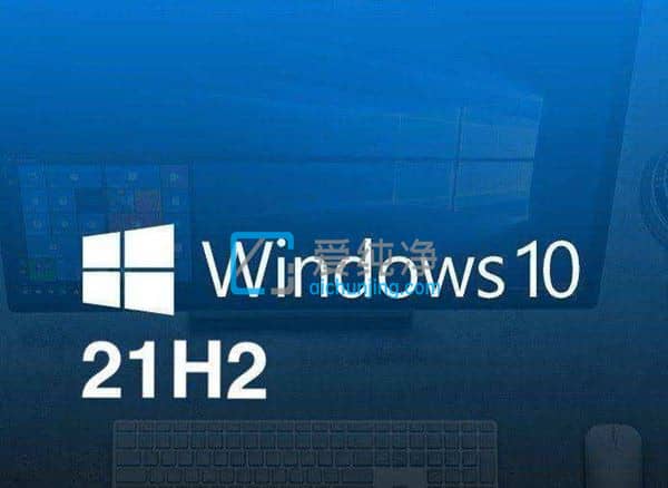 Win10 21H2��������������Win10 21H2����